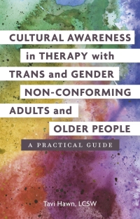 Imagen de portada: Cultural Awareness in Therapy with Trans and Gender Non-Conforming Adults and Older People 9781785928383