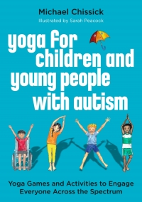 Cover image: Yoga for Children and Young People with Autism 9781785926792