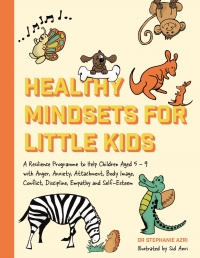 表紙画像: Healthy Mindsets for Little Kids 9781785928659
