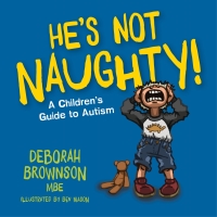 Cover image: He's Not Naughty! 9781785928727