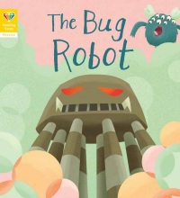 Cover image: Reading Gems Phonics: The Bug Robot (Book 4) 9781786036124