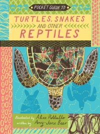 Imagen de portada: Pocket Guide to Turtles, Snakes and other Reptiles 9781786031112