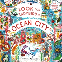 صورة الغلاف: Look for Ladybird in Ocean City 9781786037756