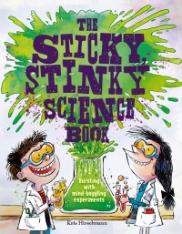 Imagen de portada: The Sticky, Stinky Science Book 9781682973998