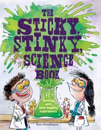 صورة الغلاف: The Sticky, Stinky Science Book 9781912413676
