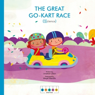 Cover image: STEAM Stories: The Great Go-Kart Race (Science) 9781786032775