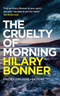 Cover image: The Cruelty of Morning 9780749319724