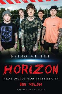 Cover image: Bring Me the Horizon 1st edition 9781784189860