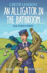 Cover image: An Alligator in the Bathroom…And Other Stories 9781786061386