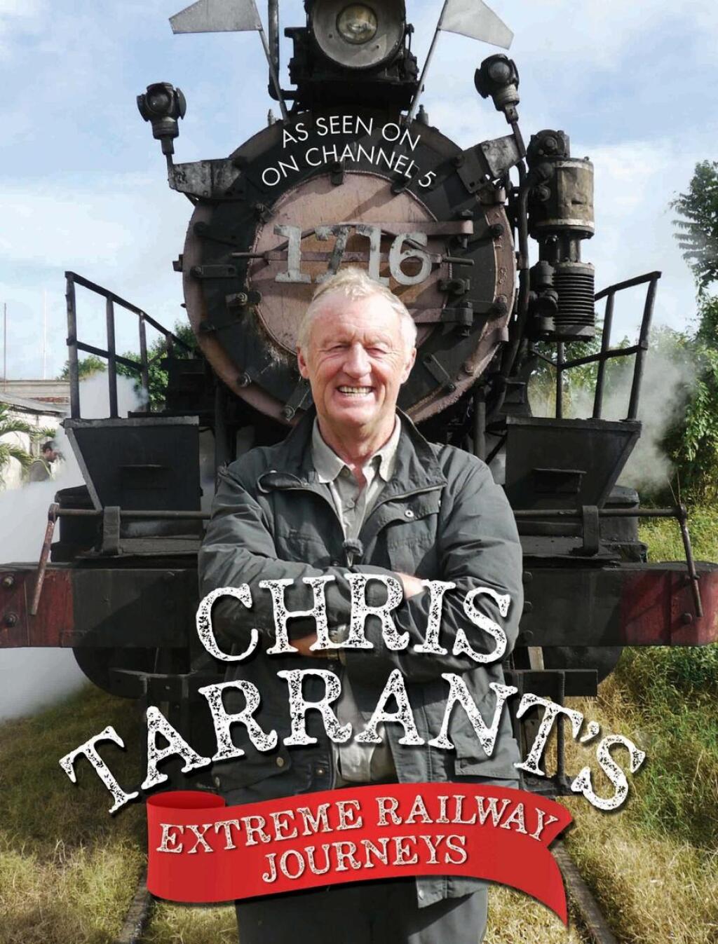Chris Tarrant’s Extreme Railway Journeys