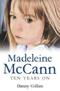 Titelbild: Madeleine McCann - The Disappearance 9781786062727