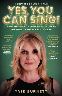 Imagen de portada: Yes, You can Sing - Learn to Sing with Lessons from One of The World's Top Vocal Coaches 9781786064134