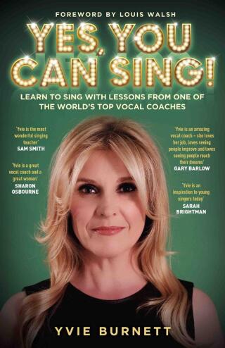 Imagen de portada: Yes, You can Sing - Learn to Sing with Lessons from One of The World's Top Vocal Coaches 9781786064134