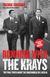 Omslagafbeelding: Running with the Krays - The Final Truth About The Krays and the Underworld We Lived In 9781786062802
