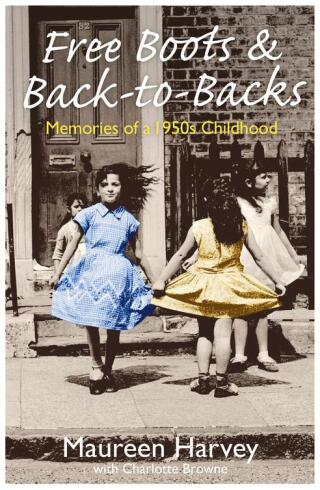 صورة الغلاف: Free Boots & Back to Backs - Memories of a 1950's Childhood 9781786068675