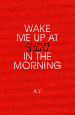 Cover image: Wake Me Up at Nine in the Morning