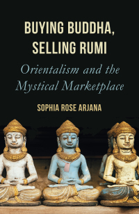 Cover image: Buying Buddha, Selling Rumi
