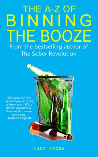 Cover image: The A-Z of Binning the Booze 9781786151162