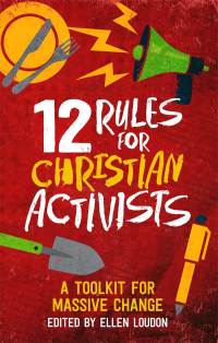 Omslagafbeelding: 12 Rules for Christian Activists 9781786222442