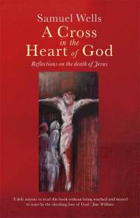 Cover image: A Cross in the Heart of God 9781786222930
