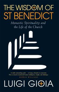 Cover image: The Wisdom of St Benedict 9781786223098