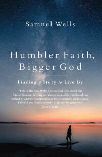 Omslagafbeelding: Humbler Faith, Bigger God 9781786224187