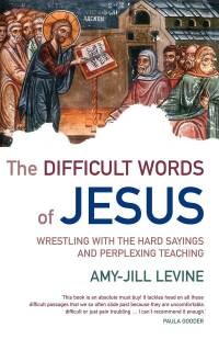 Omslagafbeelding: The Difficult Words of Jesus 9781786224750