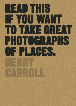Cover image: Read This if You Want to Take Great Photographs of Places 9781780679051