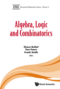 表紙画像: Algebra, Logic And Combinatorics 9781786340290