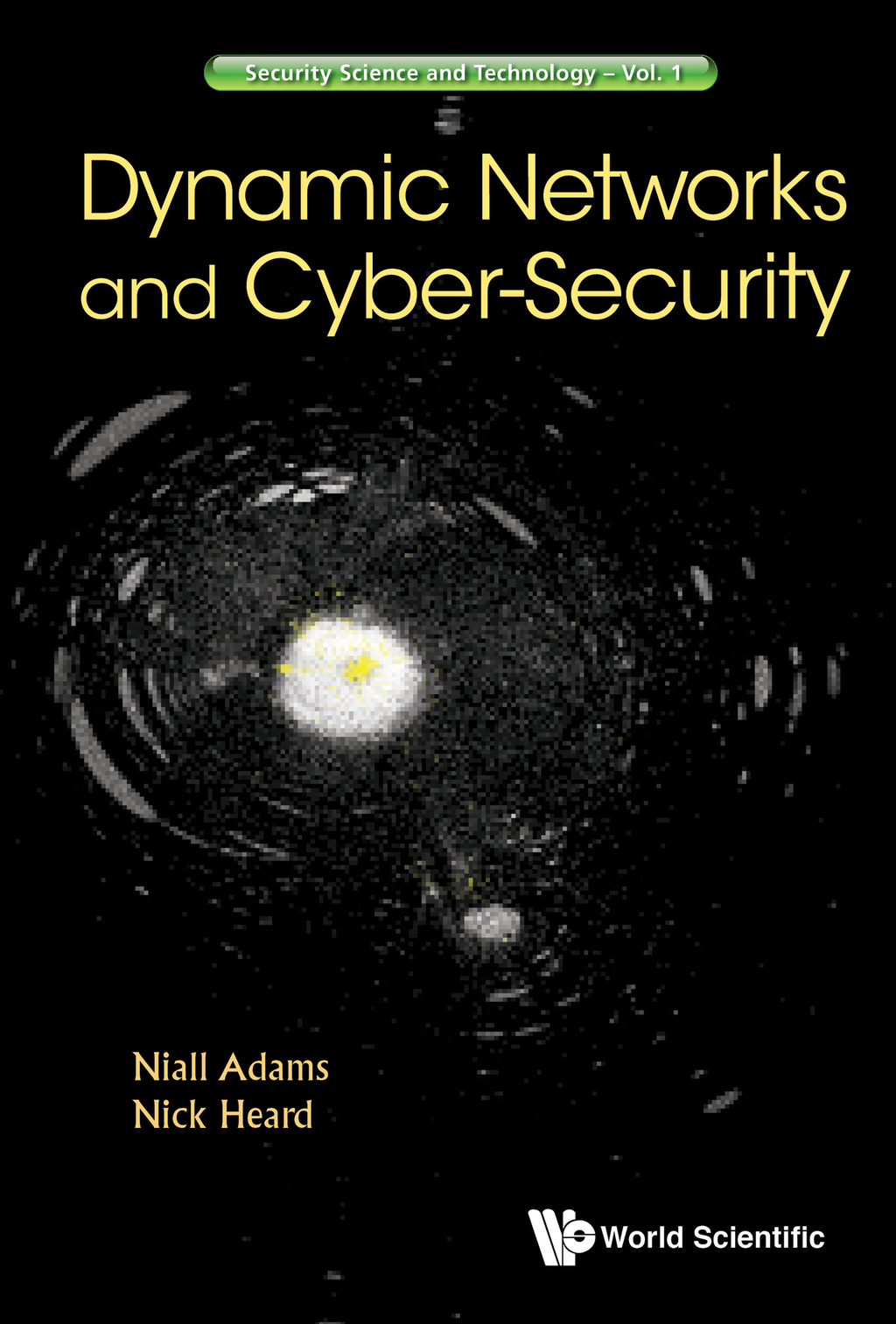 Dynamic Networks and Cyber-Security