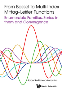 Omslagafbeelding: FROM BESSEL TO MULTI-INDEX MITTAG-LEFFLER FUNCTIONS 9781786340887