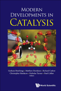 Cover image: MODERN DEVELOPMENTS IN CATALYSIS 9781786341211