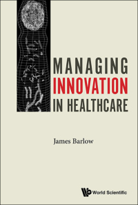 Cover image: MANAGING INNOVATION IN HEALTHCARE 9781786341518