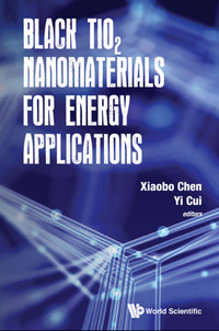 Cover image: BLACK TIO2 NANOMATERIALS FOR ENERGY APPLICATIONS 9781786341655