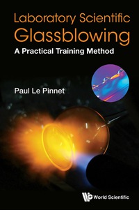 صورة الغلاف: Laboratory Scientific Glassblowing: A Practical Training Method 9781786341983