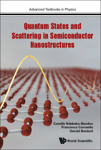 Cover image: QUANTUM STATES & SCATTERING IN SEMICONDUCTOR NANOSTRUCTURES 9781786343017