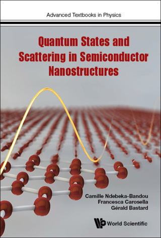 Cover image: Quantum States and Scattering in Semiconductor Nanostructures 9781786343017