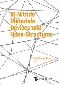 表紙画像: III-NITRIDE MATERIALS, DEVICES AND NANO-STRUCTURES 9781786343185