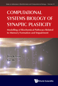 Cover image: COMPUTATIONAL SYSTEMS BIOLOGY OF SYNAPTIC PLASTICITY 9781786343376