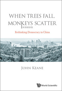 Imagen de portada: WHEN TREES FALL, MONKEYS SCATTER 9781786343598