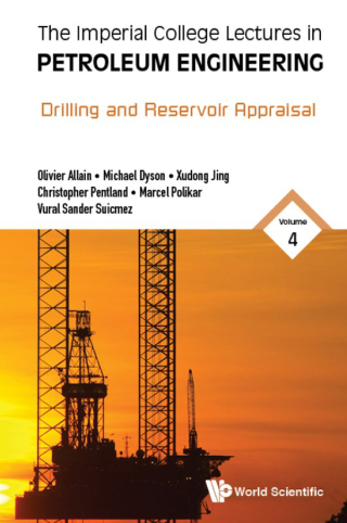 Cover image: The Imperial College Lectures in Petroleum Engineering: Volume 4: Drilling and Reservoir Appraisal 9781786343956