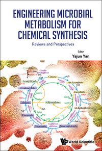 Omslagafbeelding: ENGINEERING MICROBIAL METABOLISM FOR CHEMICAL SYNTHESIS 9781786344298