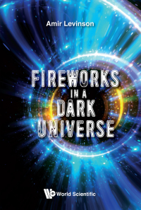 Omslagafbeelding: Fireworks in a Dark Universe 9781786345110