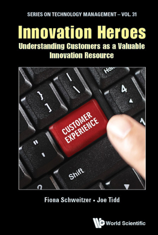 Cover image: Innovation Heroes: Understanding Customers as a Valuable Innovation Resource 9781786345363
