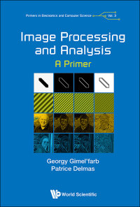 صورة الغلاف: IMAGE PROCESSING AND ANALYSIS: A PRIMER 9781786345813