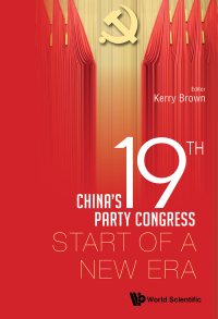 Cover image: China's 19th Party Congress: Start of a New Era 9781786345912