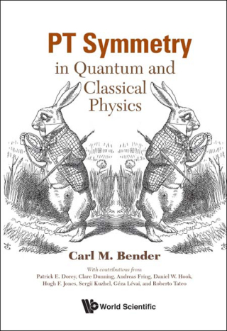 Cover image: PT Symmetry: In Quantum and Classical Physics 9781786345950