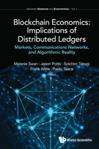 Cover image: BLOCKCHAIN ECONOMICS: IMPLICATIONS OF DISTRIBUTED LEDGERS 9781786346384