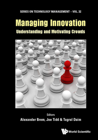 Cover image: Managing Innovation: Understanding and Motivating Crowds 9781786346483