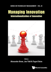 Cover image: MANAGING INNOVATION: INTERNATIONALIZATION OF INNOVATION 9781786346544